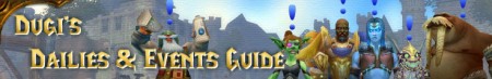 Dugi's World Of Warcraft -  Dailies And Events Quest Guide.